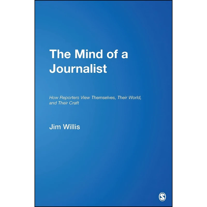 کتاب The Mind of a Journalist اثر Jim Willis انتشارات بله