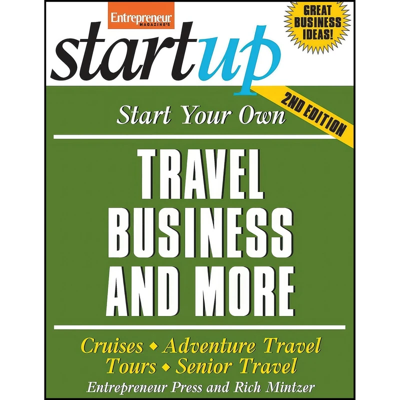 کتاب Start Your Own Travel Business اثر جمعي از نويسندگان انتشارات Entrepreneur Press