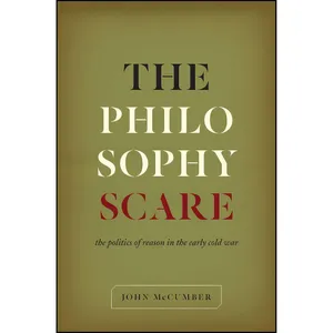 کتاب The Philosophy Scare اثر John McCumber انتشارات University of Chicago Press