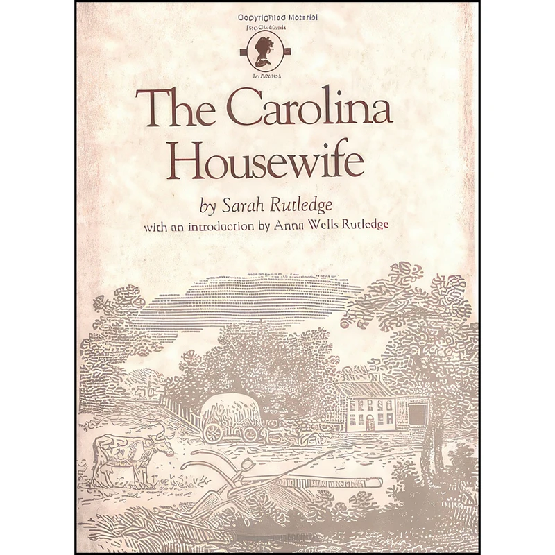 کتاب The Carolina Housewife  اثر جمعي از نويسندگان انتشارات University of South Carolina Press