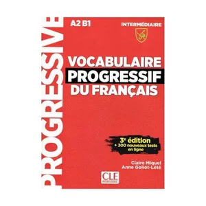 کتاب Vocabulaire Progressif Du Francais A2 B1 Intermediaire 3rd اثر Claire Miquel and Anne Goliot Lete انتشارات جنگل 