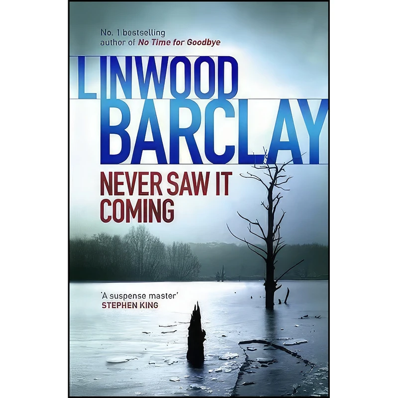 کتاب Never Saw It Coming اثر Linwood Barclay انتشارات Orion Publishing