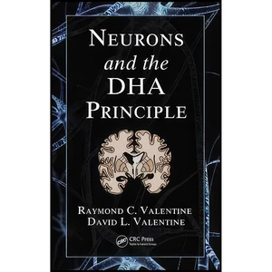کتاب Neurons and the DHA Principle اثر جمعي از نويسندگان انتشارات CRC Press