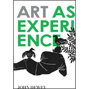 کتاب Art as Experience اثر John Dewey انتشارات TarcherPerigee
