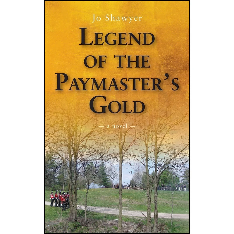 کتاب Legend of the Paymaster's Gold اثر Jo Shawyer انتشارات Dundurn Press