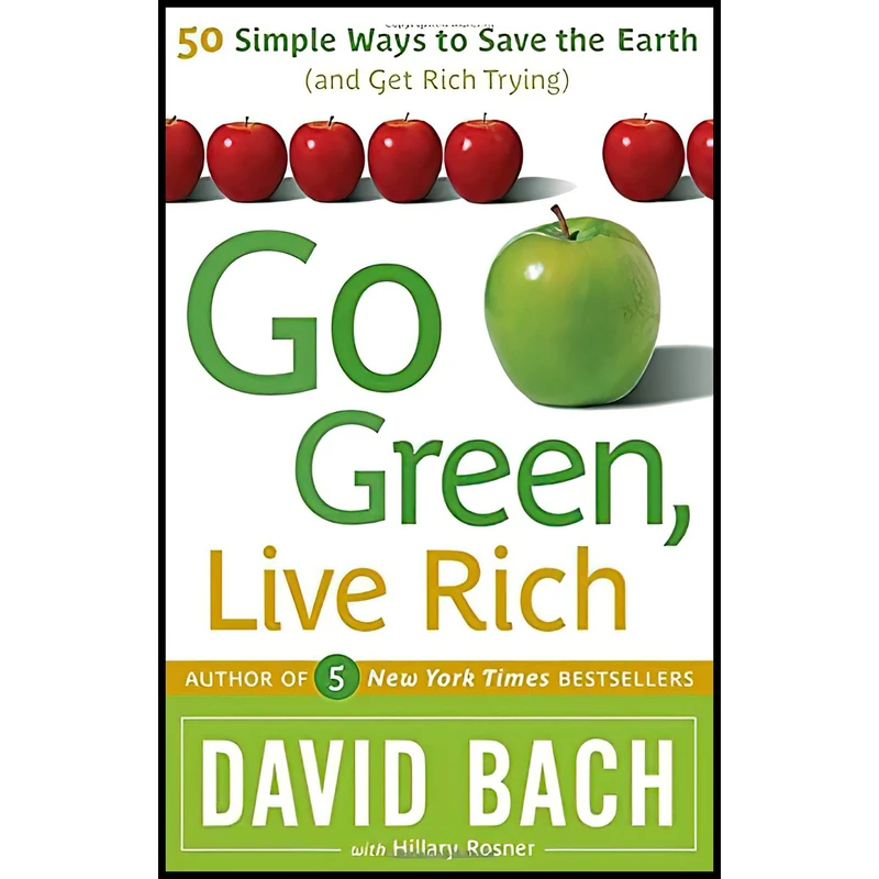کتاب Go Green, Live Rich اثر David Bach and Hillary Rosner انتشارات Crown Business