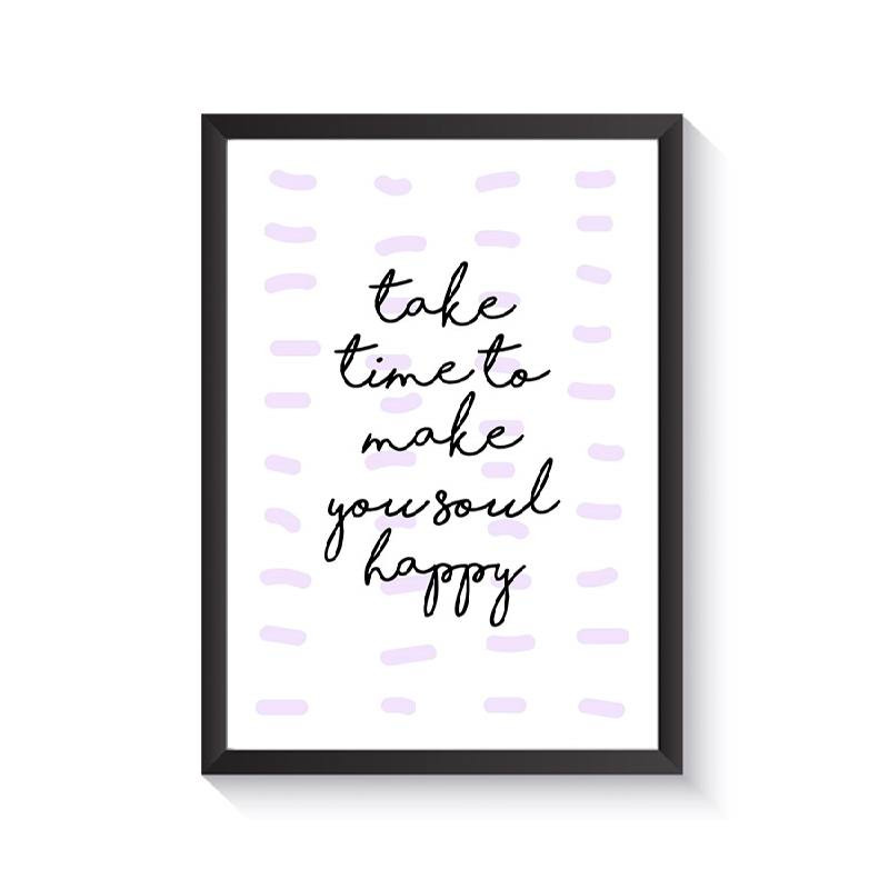 تابلو وینا مدل Take Time To Make Your Soul Happy تابلو وینا مدل Take Time To Make Your Soul Happy