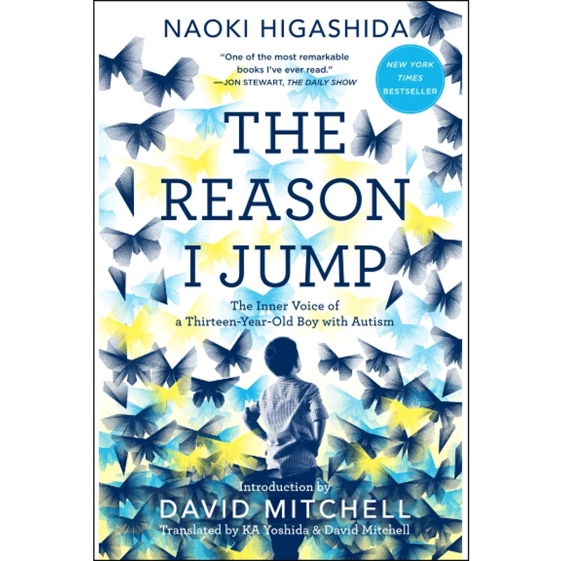 کتاب The Reason I Jump: The Inner Voice of a Thirteen-Year-Old Boy with Autism اثر Naoki Higashida انتشارات Random House Publishing Group