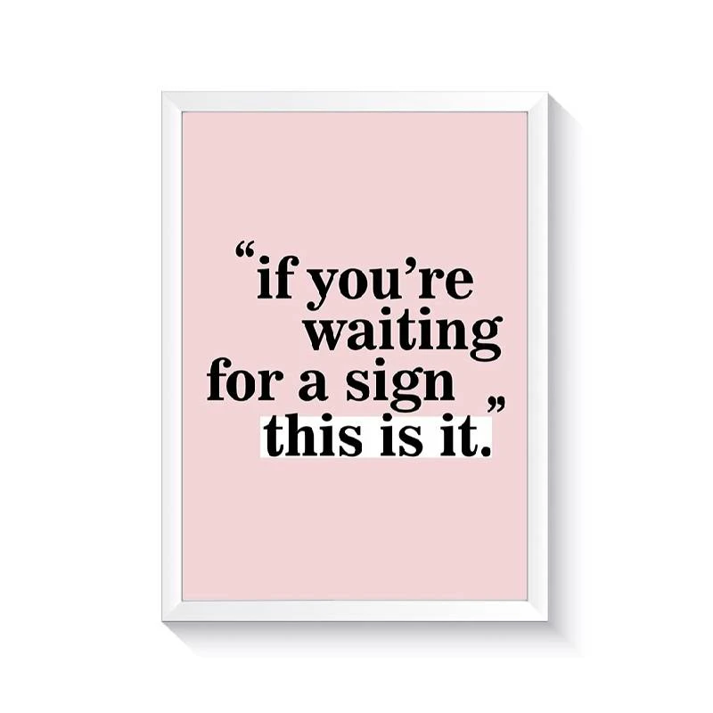 تابلو وینا مدل If Youre Waiting For A Sign