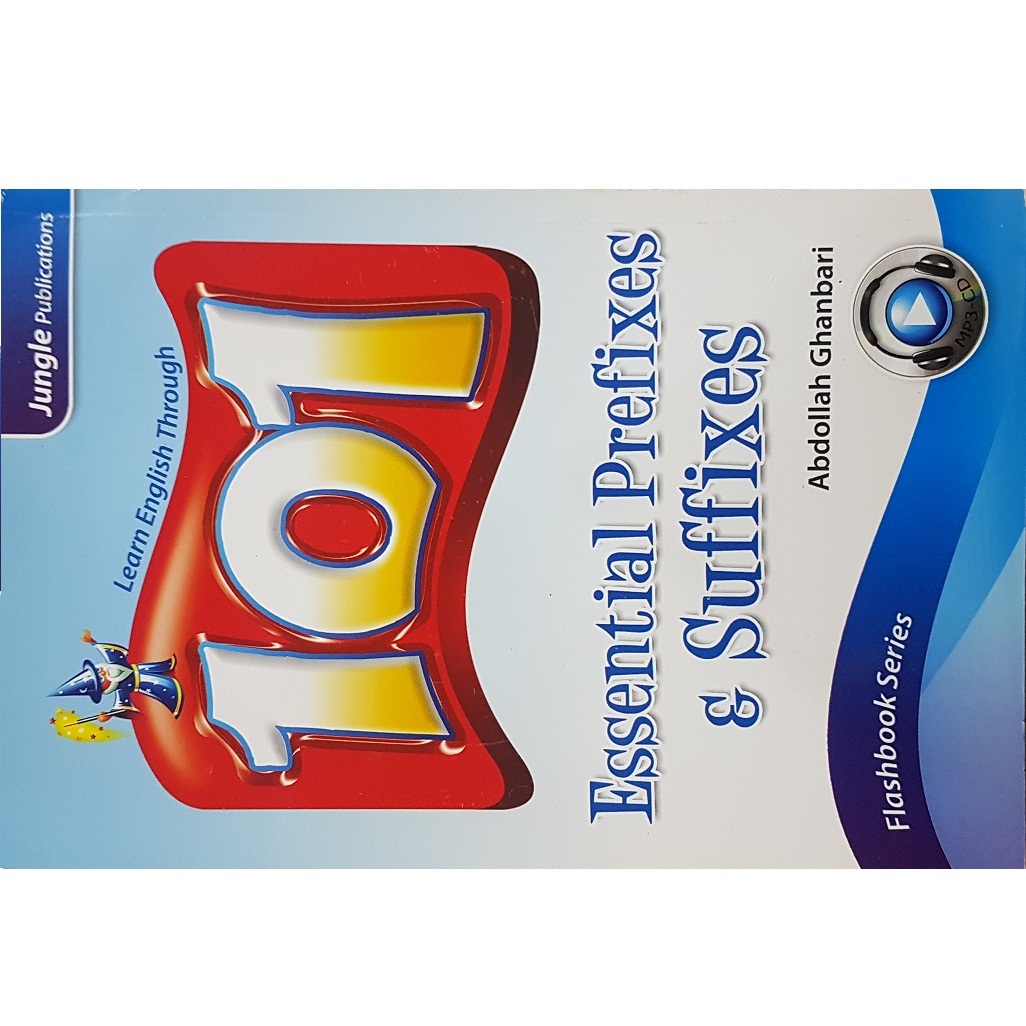 کتاب 101 Essential Prefixes & Suffixes  اثر Abdollah Ghanbari انتشارات  Jungle Publication