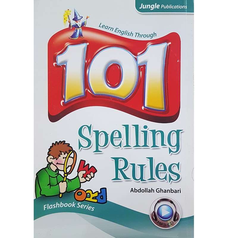 کتاب 101 Spelling Rules اثر Abdollah Ghanbari انتشارات Jungle Publication