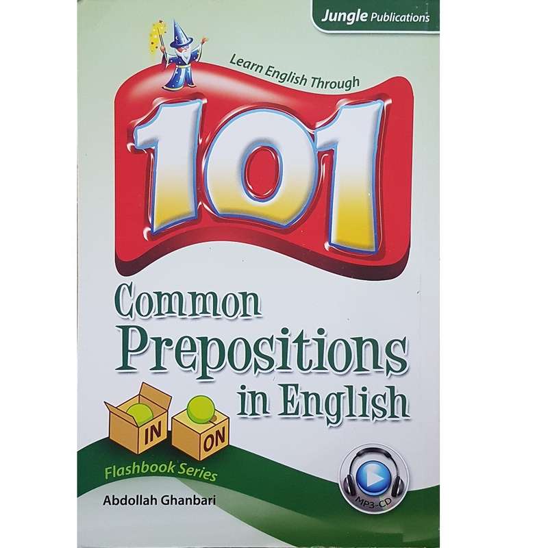 کتاب 101 Common Preposition in English اثر Abollah Ghanbari انتشارات Jungle Publication