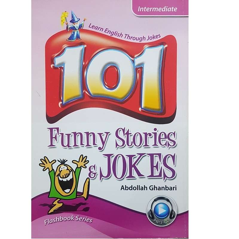 کتاب 101 Funny Stories Jokes Intermediate اثر Abollah Ghanbari انتشارات جنگل