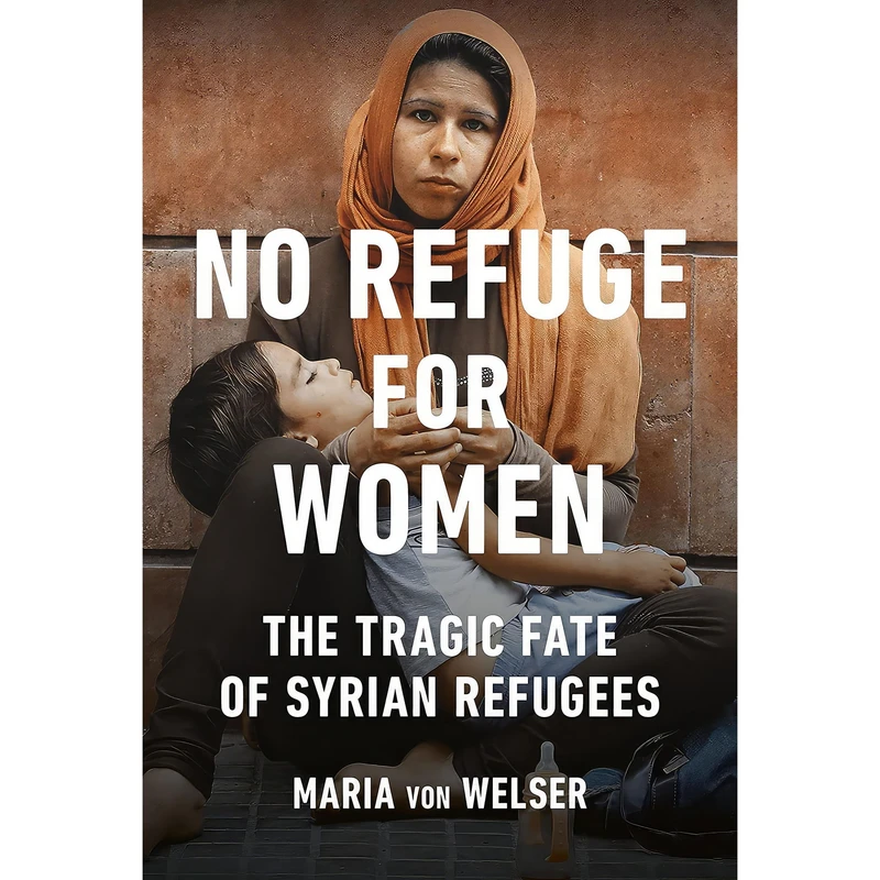 کتاب No Refuge for Women اثر Maria von Welser انتشارات Greystone Books
