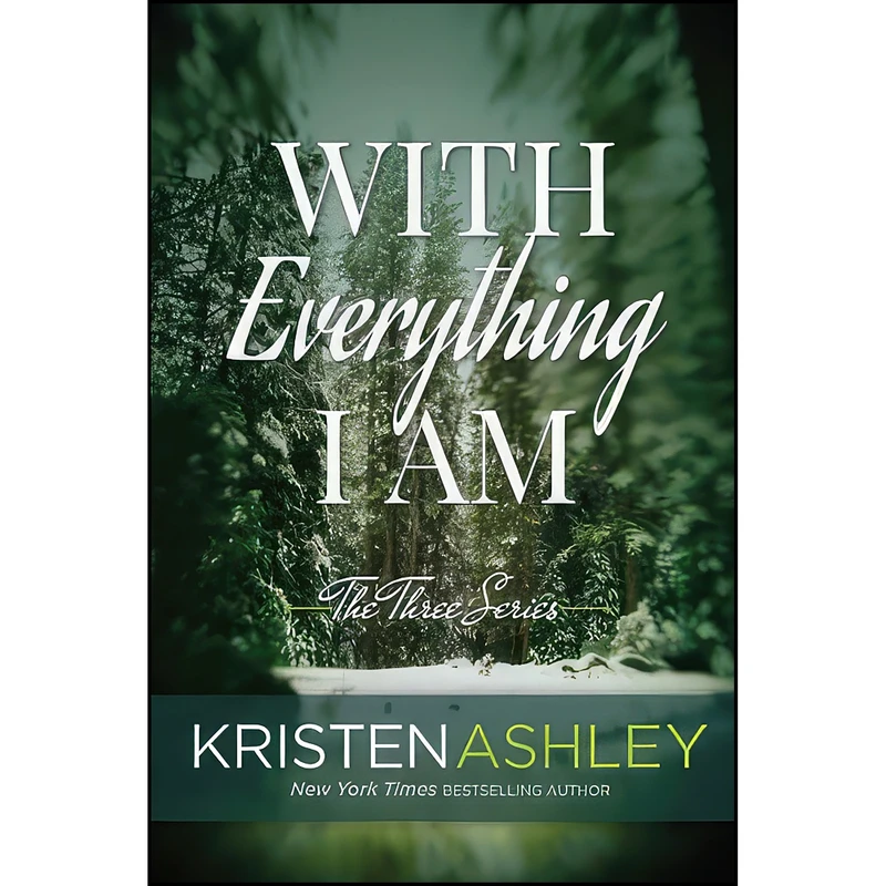 کتاب With Everything I Am  اثر Kristen Ashley انتشارات تازه ها