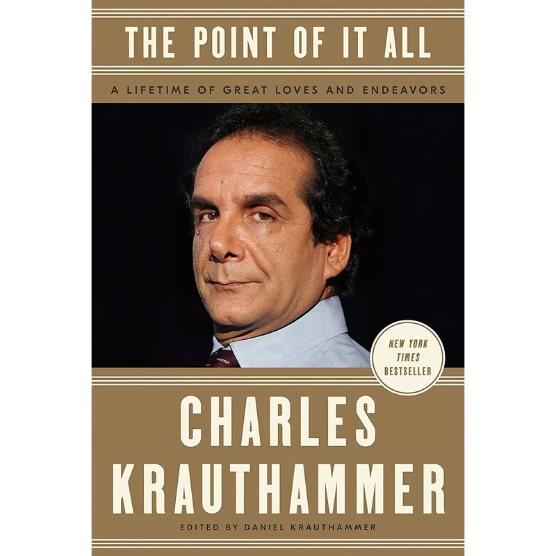 کتاب The Point of It All اثر Charles Krauthammer and Daniel Krauthammer انتشارات Crown Forum