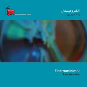آلبوم موسیقی الکترومینیمال اثر رضا کروریان