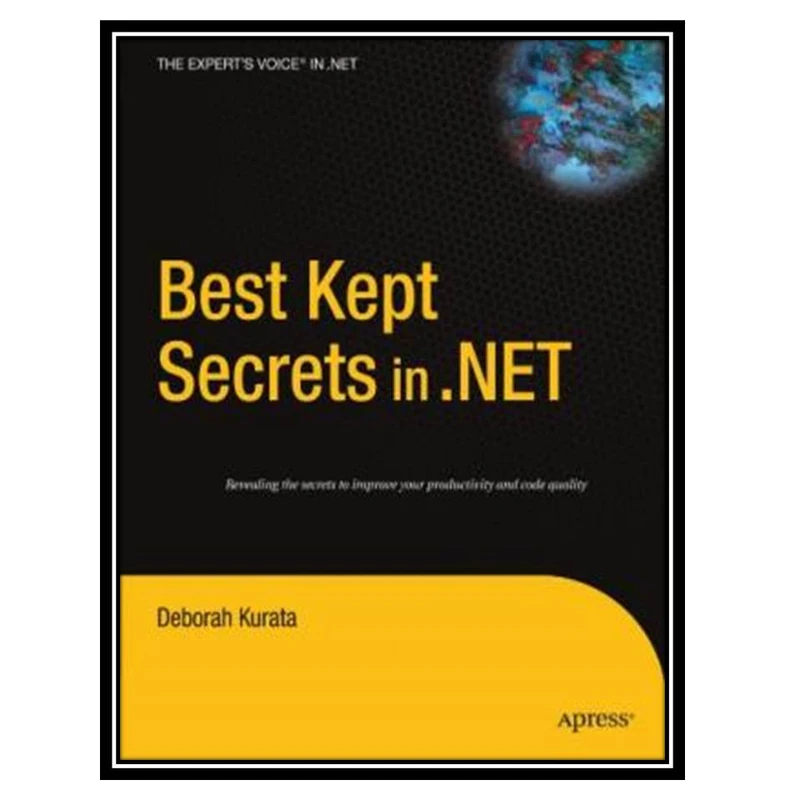 کتاب Best Kept Secrets in .NET اثر Deborah Kurata انتشارات مؤلفین طلایی