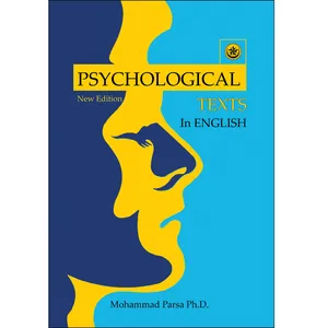  کتاب PSYCHOLOGICAL TEXTS IN ENGLISH  اثر  Mohammad Parsa Ph.D انتشارات بعثت