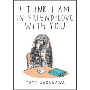 کتاب I Think I Am In Friend-Love With You اثر Yumi Sakugawa انتشارات Adams Media