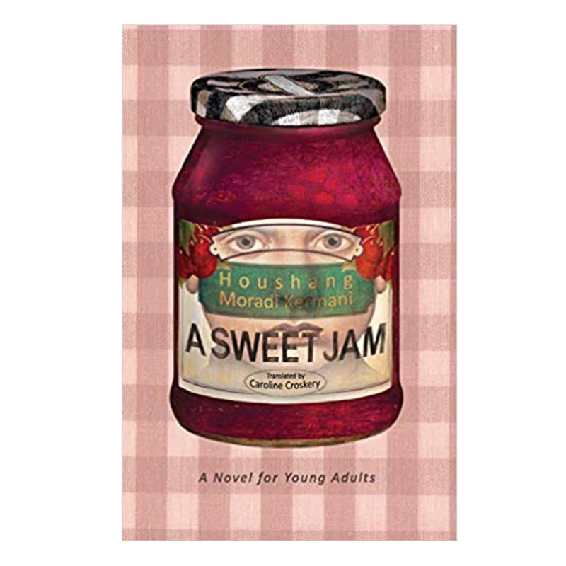 کتاب A SWEET JAM اثر Houshang Moradi Kermani انتشارات شمع و مه