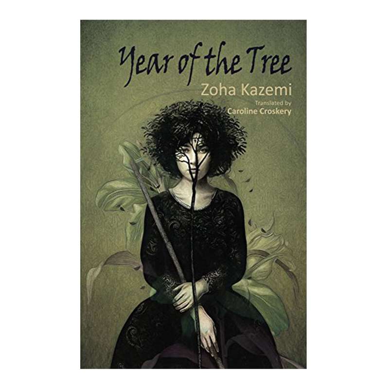 کتاب YEAR OF THE TREE اثر Zoha Kazemi انتشارات شمع و مه