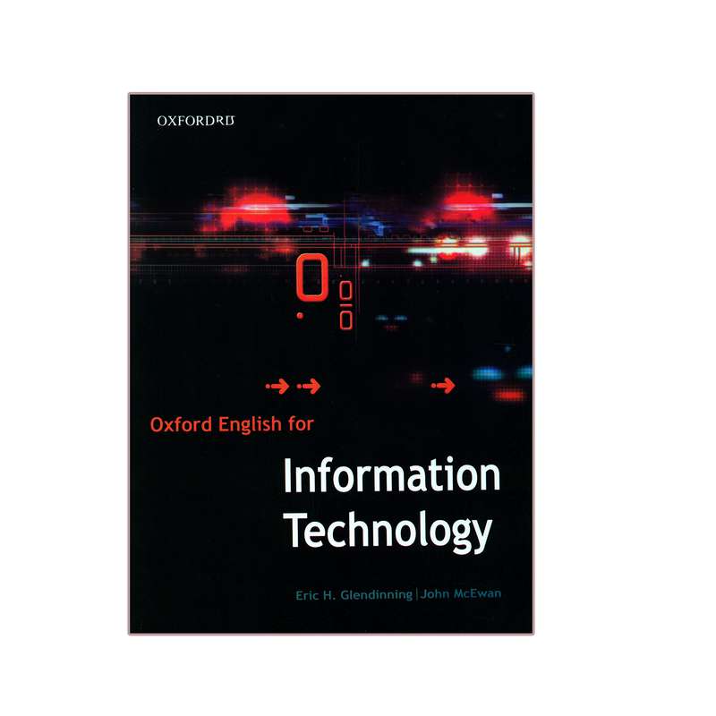 کتاب Oxford English for Information Technology اثر Eric H. Glendinning and John McEwan انتشارات OXFORD