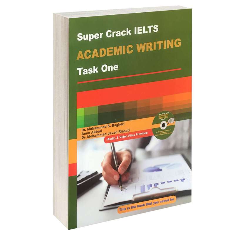 کتاب Super Crack IELTS ACADEMIC WRITING Task one اثر جمعی از نویسندگان انتشارات Ede Derakhshan