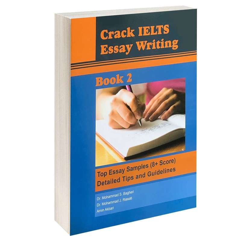 کتاب Crack IELTS Essay Writing Book 2 اثر جمعی از نویسندگان انتشارات EDederakhshan
