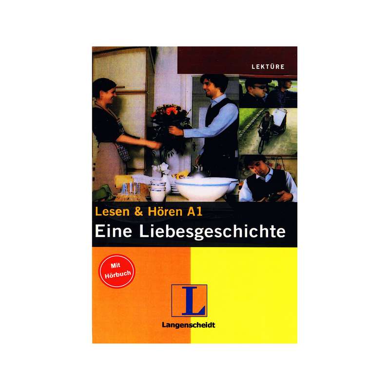کتاب Eine Liebesgeschichte اثر جمعی از نویسندگان انتشارات Langenscheidt