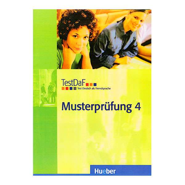 کتاب Testdaf Musterprufung 4 اثر جمعی از نویسندگان انتشارات Hueber