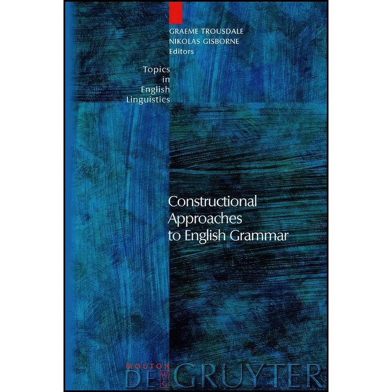 کتاب Constructional Approaches to English Grammar  اثر جمعي از نويسندگان انتشارات Mouton de Gruyter