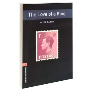 کتاب The Love of a king اثر PETER DAINTY انتشارات OXFORD