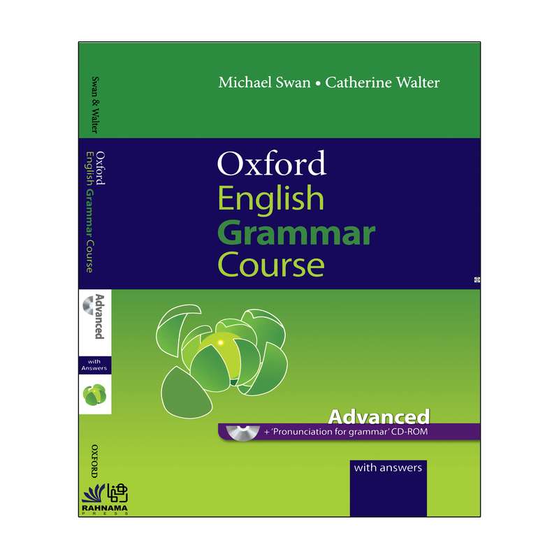 کتاب OXFORD ENGLISH GRAMMAR COURSE ADVANCED اثر MICHAEL SWAN AND CATHERINE WALTER   انتشارات رهنما