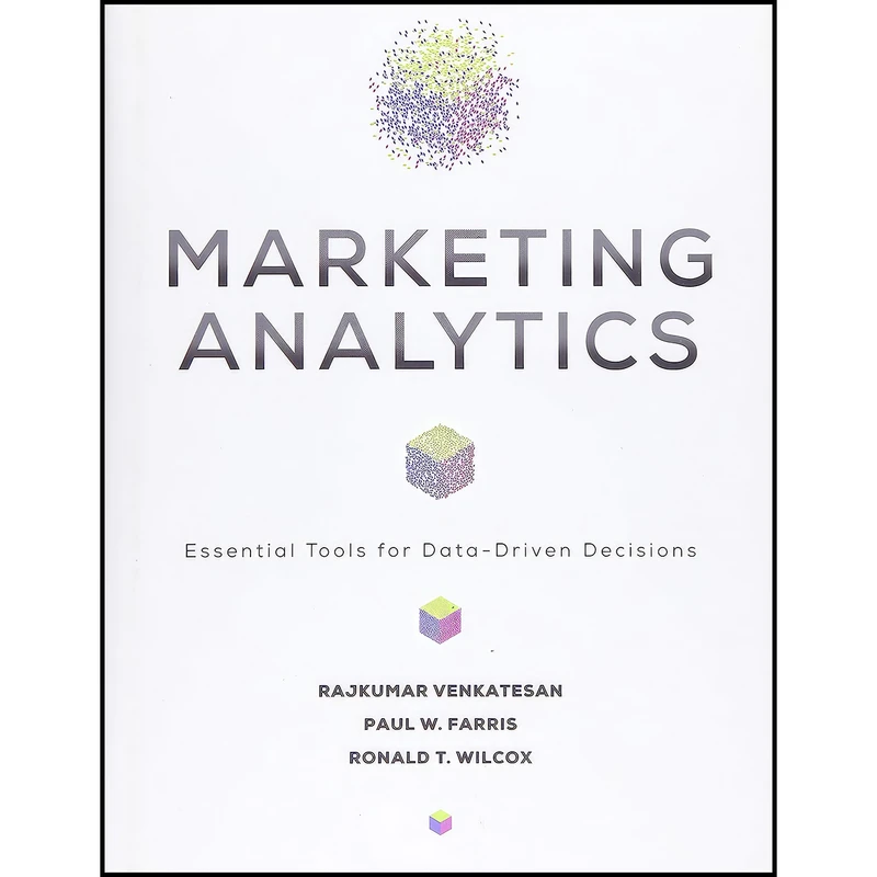 کتاب Marketing Analytics اثر جمعي از نويسندگان انتشارات University of Virginia Press