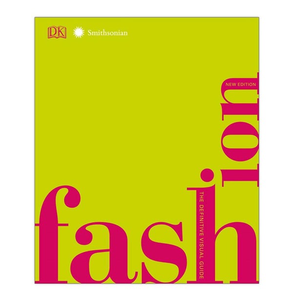 کتاب Fashion The Definitive Visual Guide اثر جمعی از نویسندگان نشر DK