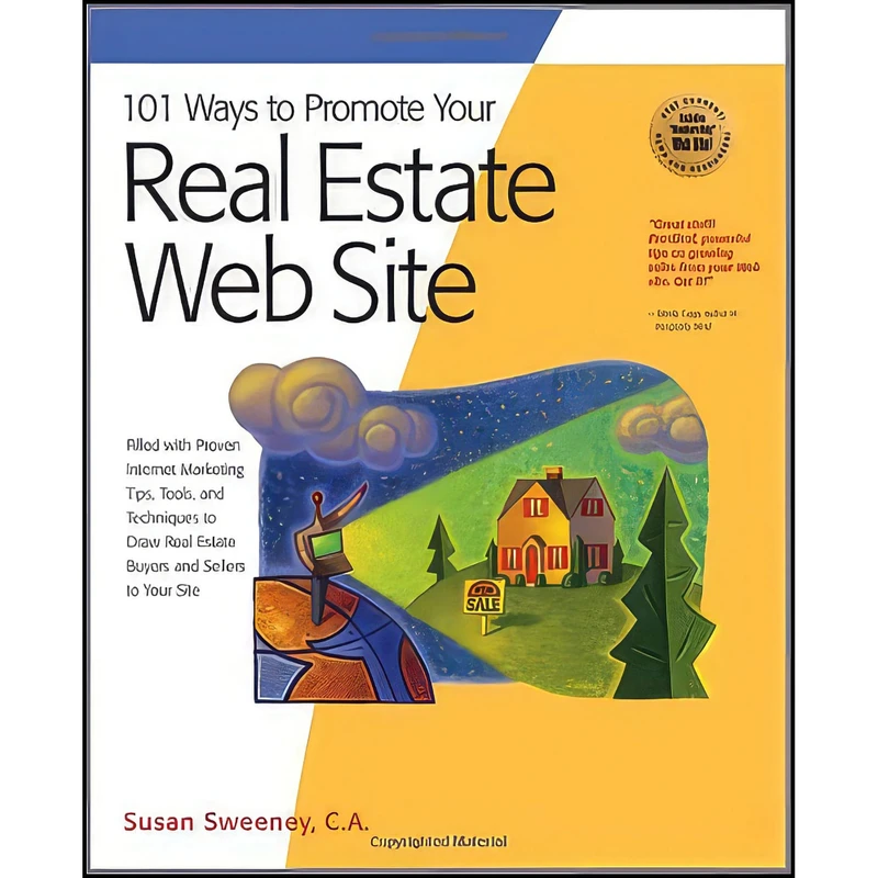 کتاب 101 Ways to Promote Your Real Estate Web Site اثر Susan Sweeney انتشارات Maximum Press