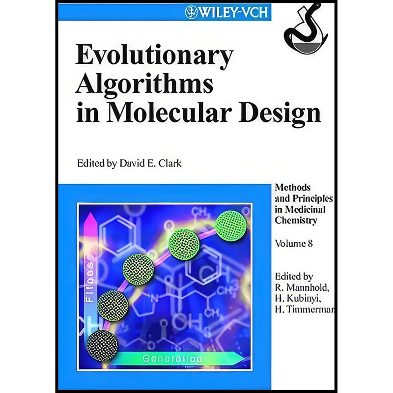 کتاب Evolutionary Algorithms in Molecular Design, Volume 8  اثر جمعي از نويسندگان انتشارات Wiley-VCH