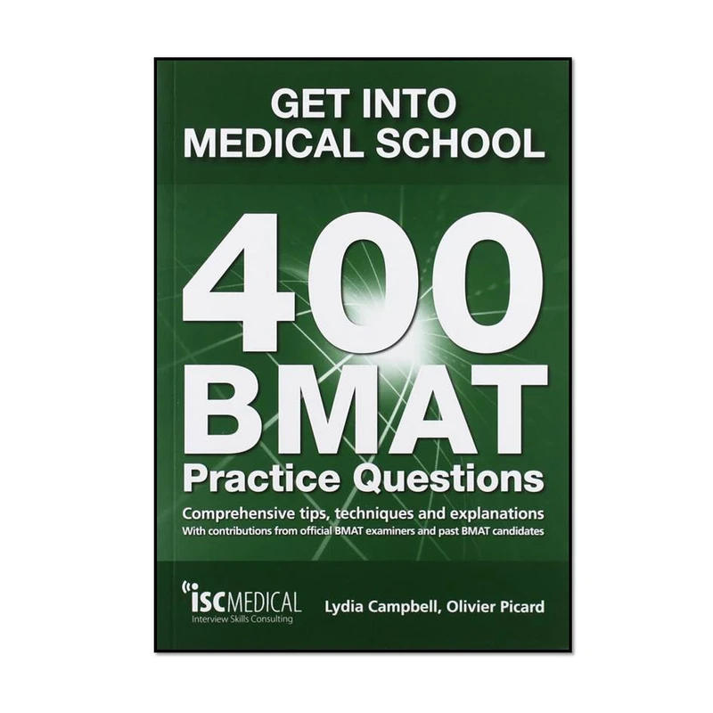 کتاب Get Into Medical School: 400 Bmat Practice Questions اثر Lydia Campbell انتشارات مؤلفین طلایی