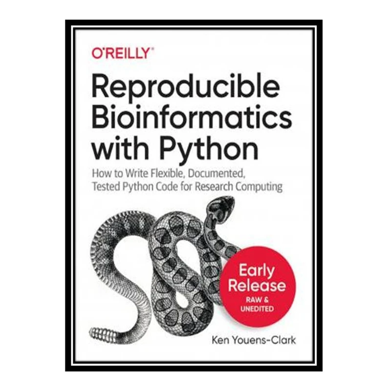 کتاب Reproducible Bioinformatics with Python اثر Ken Youens-Clark انتشارات مؤلفین طلایی