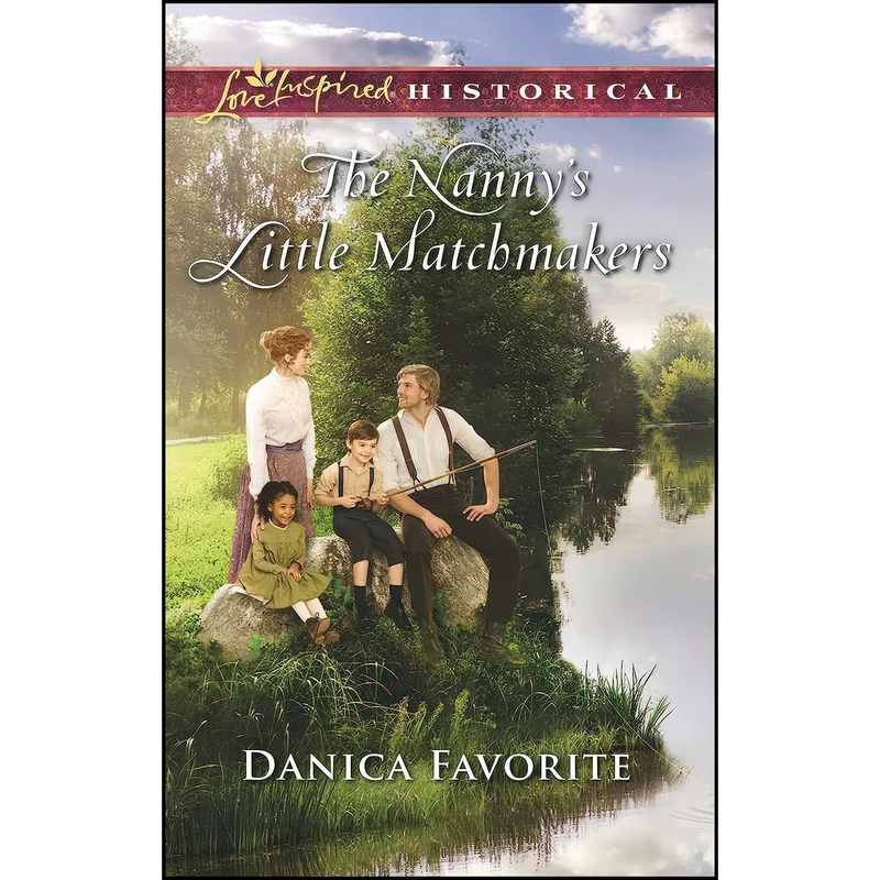 کتاب The Nanny's Little Matchmakers  اثر Danica Favorite انتشارات Love Inspired Historicals