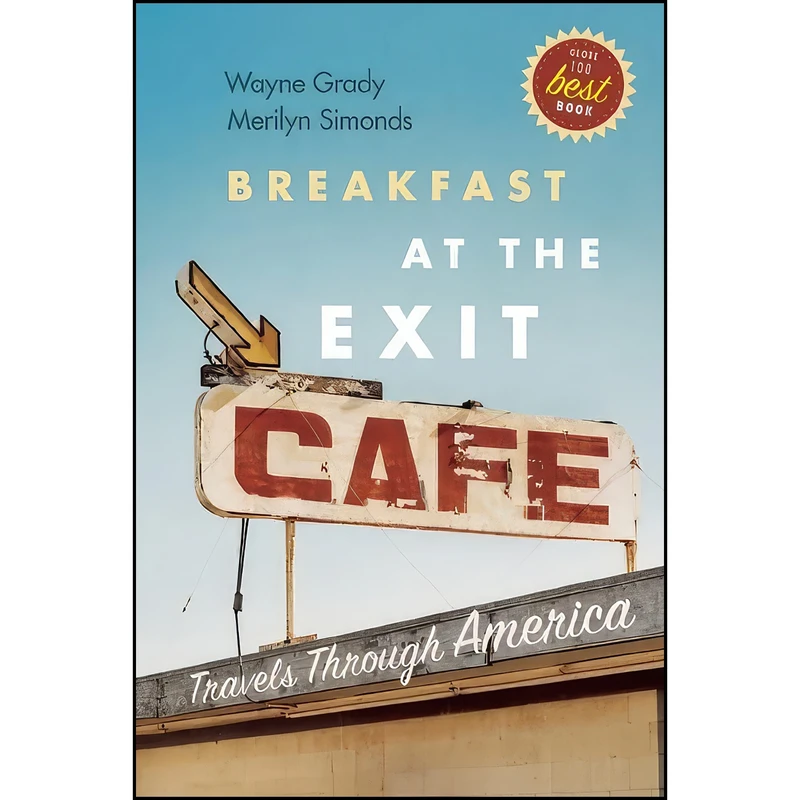 کتاب Breakfast at the Exit Cafe اثر Wayne Grady and Merilyn Simonds انتشارات Greystone Books