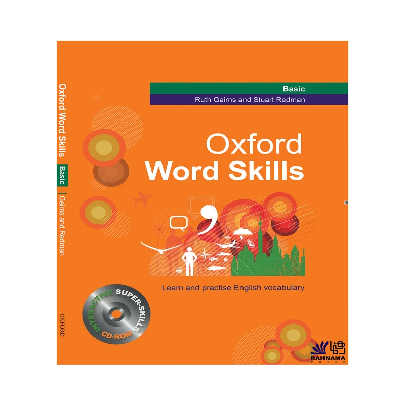 کتاب OXFORD WORD SKILL BASIC اثر RUTH GAIRNS AND STUART REDMAN انتشارات رهنما 