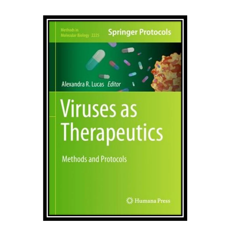 کتاب Viruses as Therapeutics: Methods and Protocols اثر Alexandra R. Lucas انتشارات مؤلفین طلایی