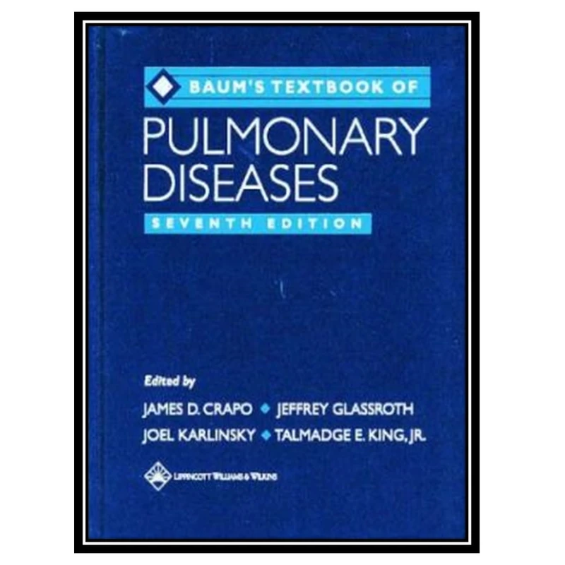 کتاب Baums Textbook of Pulmonary Diseases اثر جمعی از نویسندگان انتشارات مؤلفین طلایی