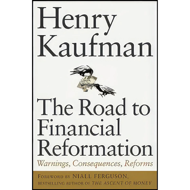 کتاب The Road to Financial Reformation اثر Henry Kaufman and Niall Ferguson انتشارات Wiley