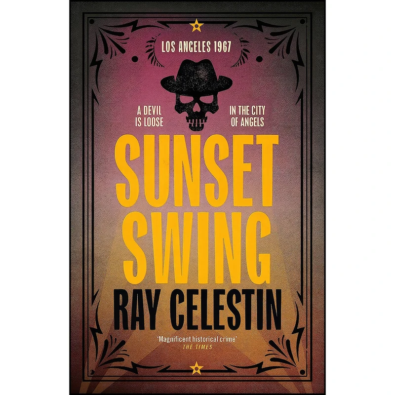 کتاب Sunset Swing  اثر Ray Celestin انتشارات Mantle