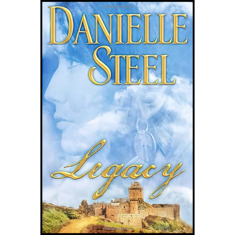 کتاب Legacy اثر Danielle Steel انتشارات Delacorte Press
