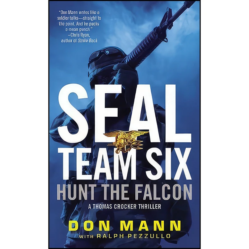 کتاب SEAL Team Six اثر Don Mann and Ralph Pezzullo انتشارات Mulholland Books