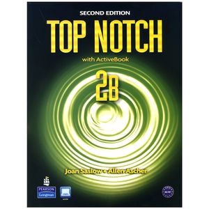کتاب Top notch 2B 2nd Edition اثر Joan Saslow And Allen Ascher انتشارات Pearson